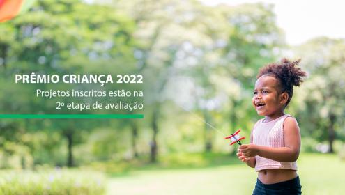 Fundação Abrinq dá início à segunda etapa de avaliação do Prêmio Criança 2022