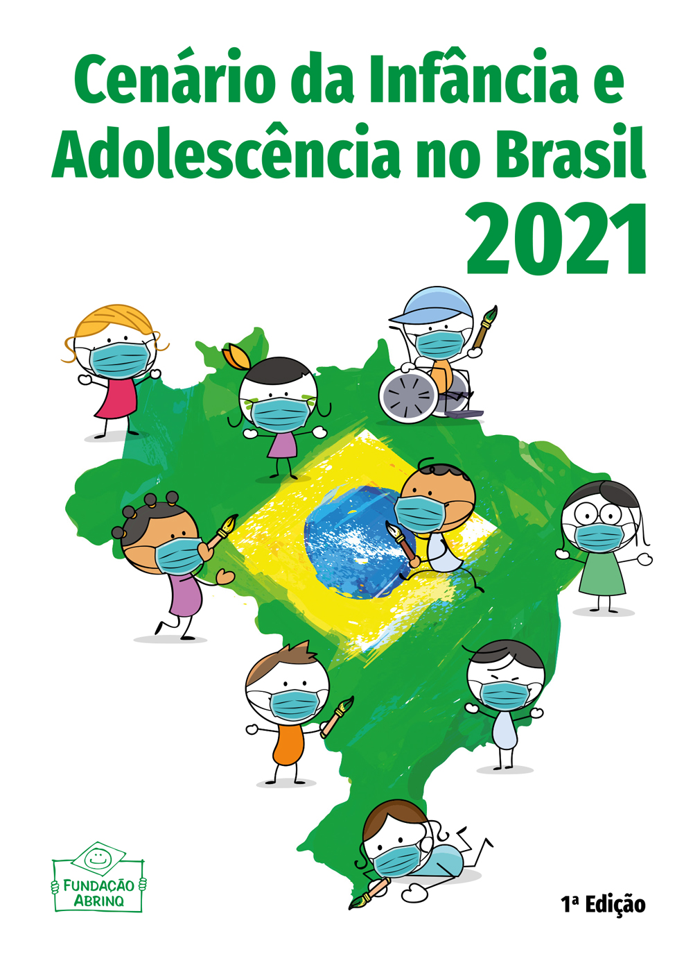 Cenário da Infância e Adolescência no Brasil 2021