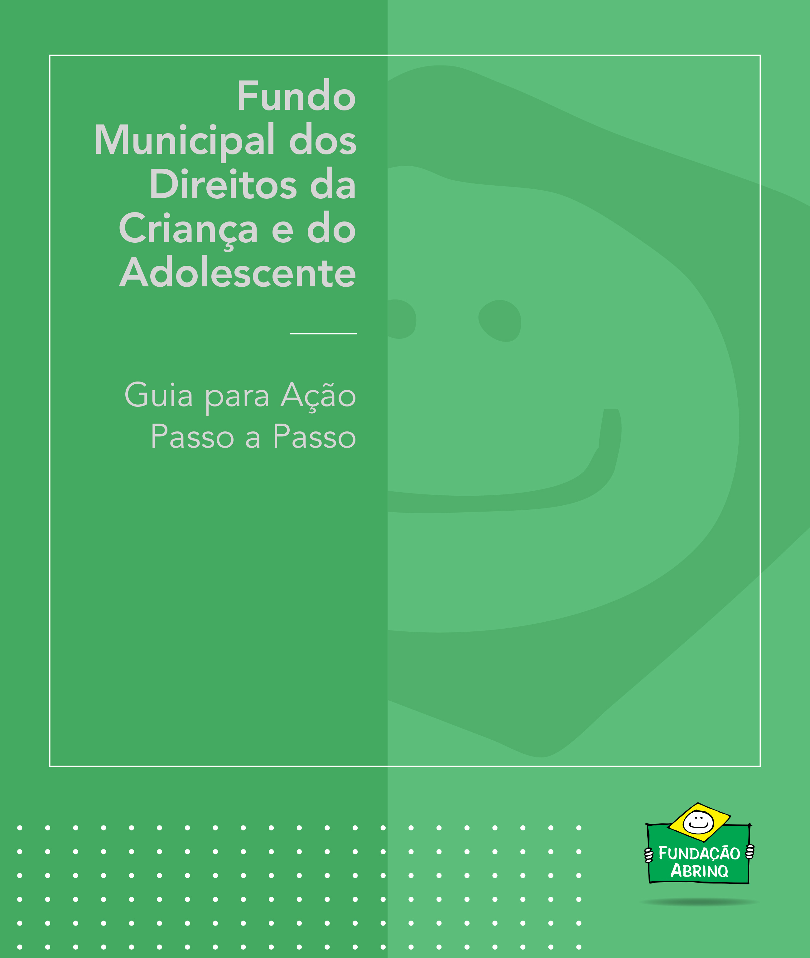 Fundo Municipal – Guia para ação passo a passo