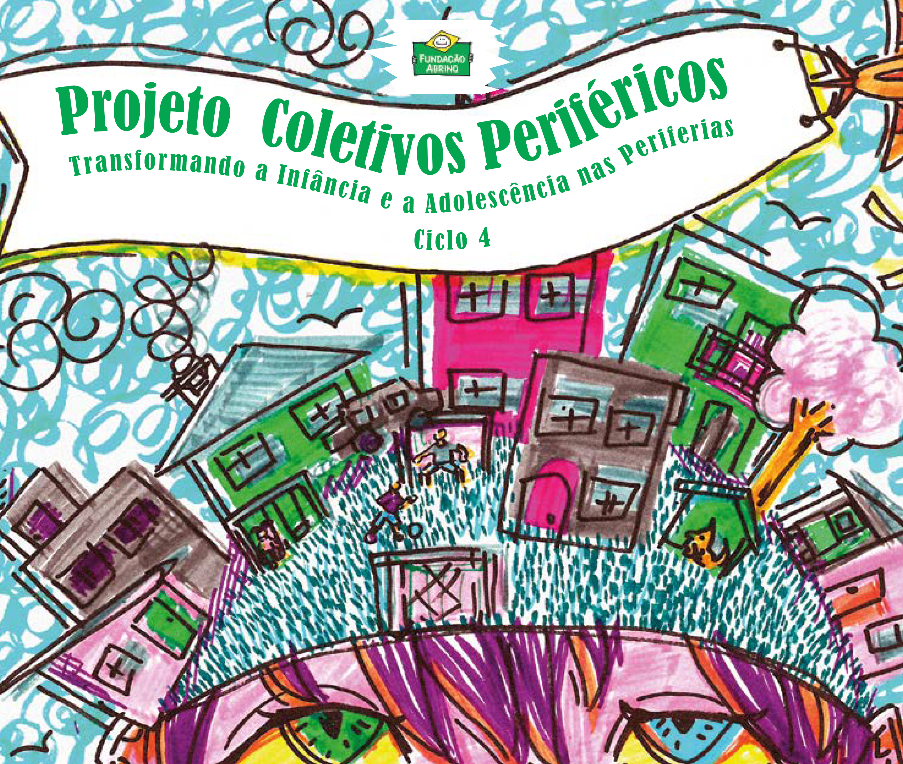 Projeto Coletivos Periféricos - Ciclo 4