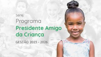 FUNDAÇÃO ABRINQ - Os compromissos assumidos por candidatos a Presidente Amigo da Criança