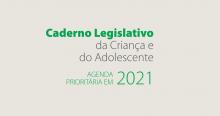 Fundação Abrinq lança a 8ª edição do Caderno Legislativo da Criança e do Adolescente
