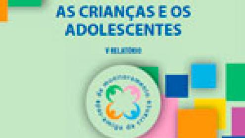 Relatório V: Um Brasil para as Crianças e os Adolescentes