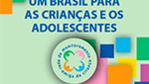 Relatório IV: Um Brasil para as Crianças e os Adolescentes