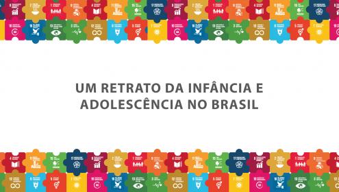 Fundação Abrinq lança a publicação Um Retrato da Infância e Adolescência no Brasil - 2023