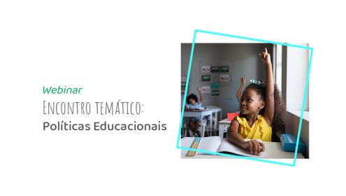 Fundação Abrinq promove Encontro Temático sobre políticas educacionais para os municípios que integram o Programa Prefeito Amigo da Criança