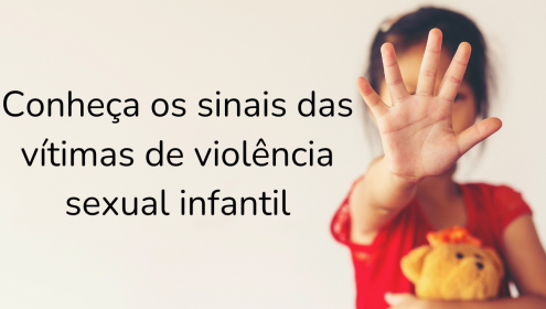 Saiba identificar os sinais de uma vítima de violência sexual infantil
