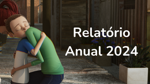 Desenho 3D de uma criança e um adulto abraçados e o texto "Relatório Anual 2024" ao lado