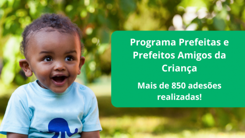 Programa Prefeitas e Prefeitos Amigos da Criança consolida presença em todas as regiões do Brasil