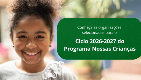 Fundação Abrinq irá beneficiar 24 novas organizações. Conheça o resultado do Edital 2025 do Programa Nossas Crianças