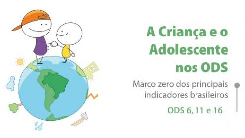 A Fundação Abrinq lançou a 3º publicação para monitorar os ODS ligados à Crianças e adolescentes