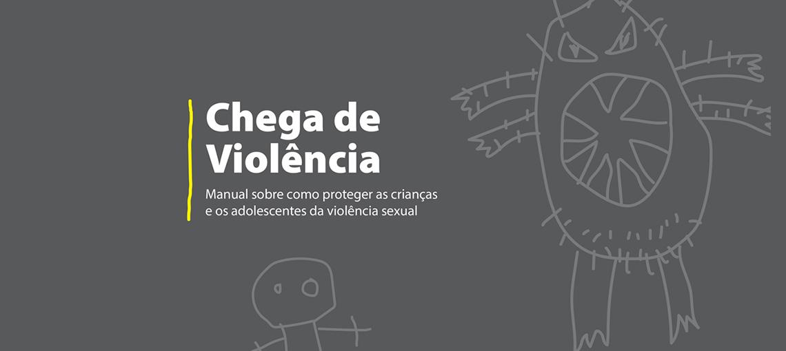 Fundação Abrinq lança e-book Chega de violência! Manual sobre como proteger as crianças e os adolescentes