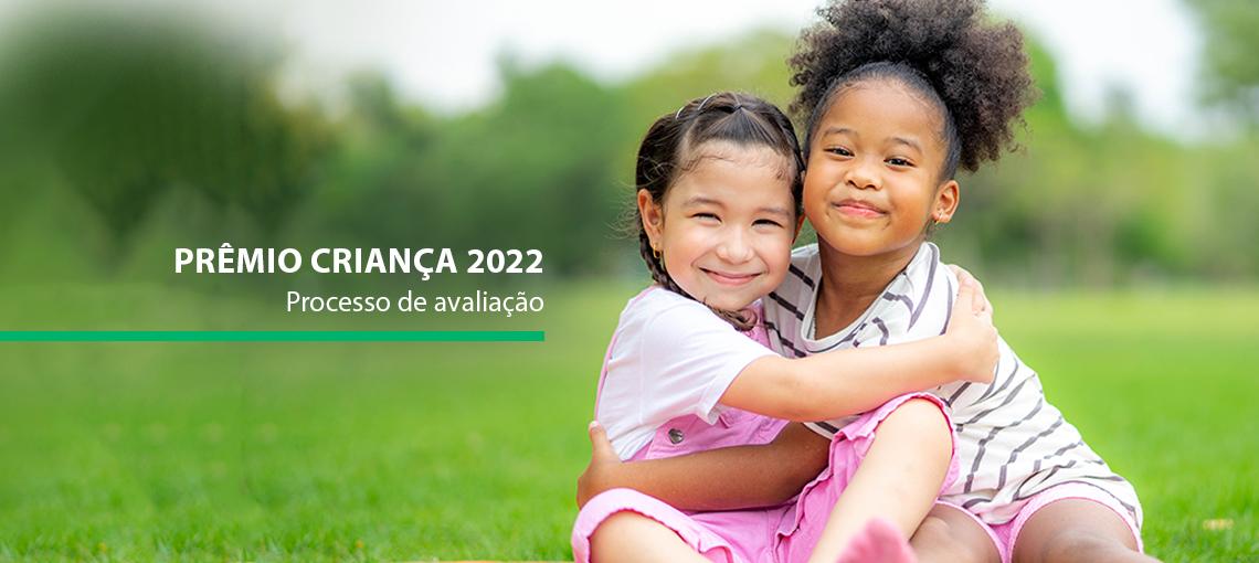 Fundação Abrinq inicia processo de avaliação dos projetos inscritos no Prêmio Criança 2022