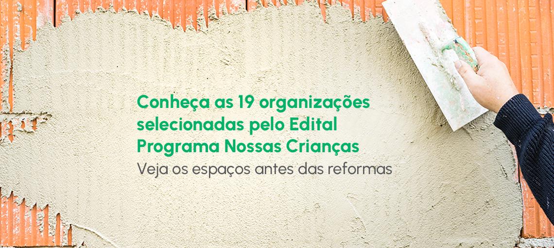 Mais de 4.500 crianças e adolescentes serão beneficiados com reformas em organizações da sociedade civil