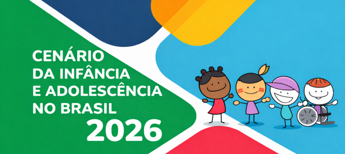 Fundação Abrinq lança Cenário da Infância e Adolescência no Brasil 2026 