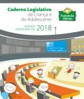 Caderno Legislativo da Criança e do Adolescente 2018