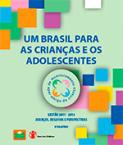Relatório IV: Um Brasil para as Crianças e os Adolescentes