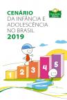 Cenário da Infância e Adolescência no Brasil 2019