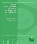 Fundo Municipal – Guia para ação passo a passo