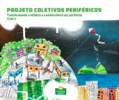 Projeto Coletivos Periféricos - Ciclo 3