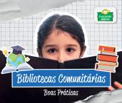Bibliotecas Comunitárias - Boas Práticas
